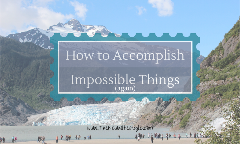 how to accomplish impossible things header
