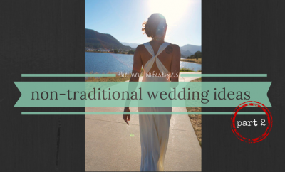non traditional wedding ideas chelsea avery the new wifestyle wedding