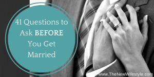 What to ask before you get married