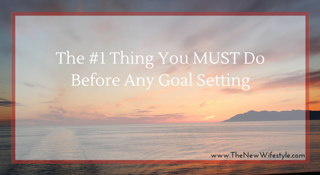 The #1 Thing You MUST Do Before Any Goal