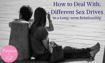 How to Deal With Different Sex Drives in a Long Term Relationship