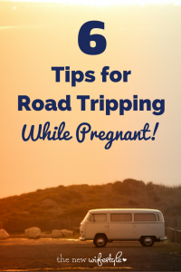 road trip while pregnant