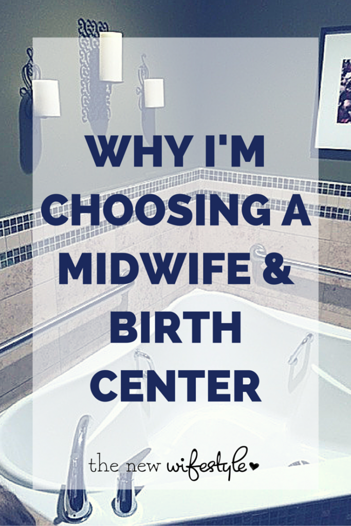 choosing a birth center and midwife