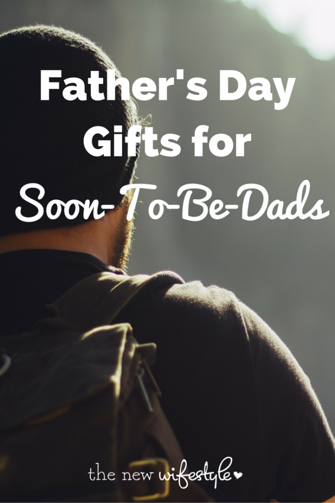 father's day gifts for soon to be dads