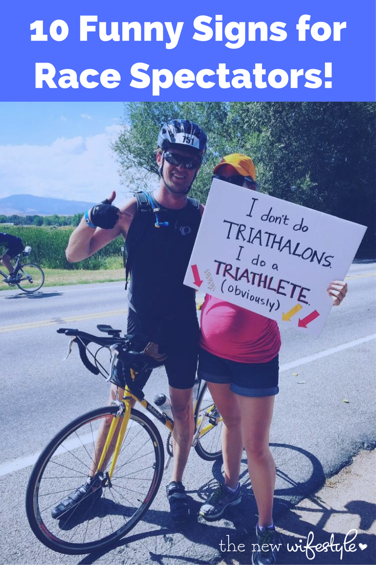 10 Funny Signs for Triathlon Spectators • the new wifestyle